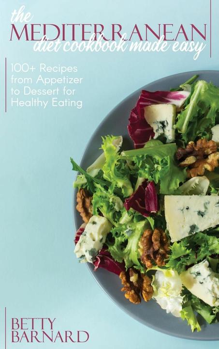 Immagine prodotto The Mediterranean Diet Cookbook Made Easy (Inglese, Betty Barnard, 2021)