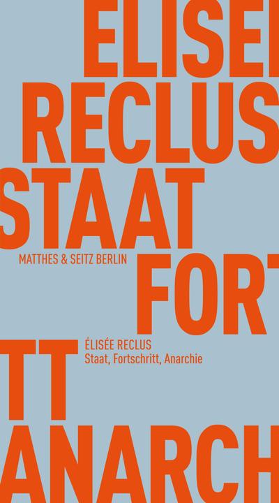 Image du produit Staat, Fortschritt, Anarchie (Allemand, Élisée Reclus, Stephan Zandt, Andreas Gehrlach, Rainer G. Schmidt, 2024)
