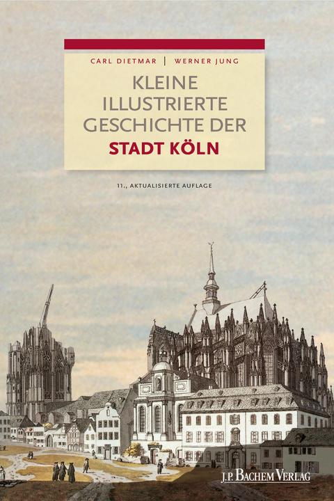 Produktbild Kleine illustrierte Geschichte der Stadt Köln (Deutsch, Werner Jung, Carl Dietmar, 2013)