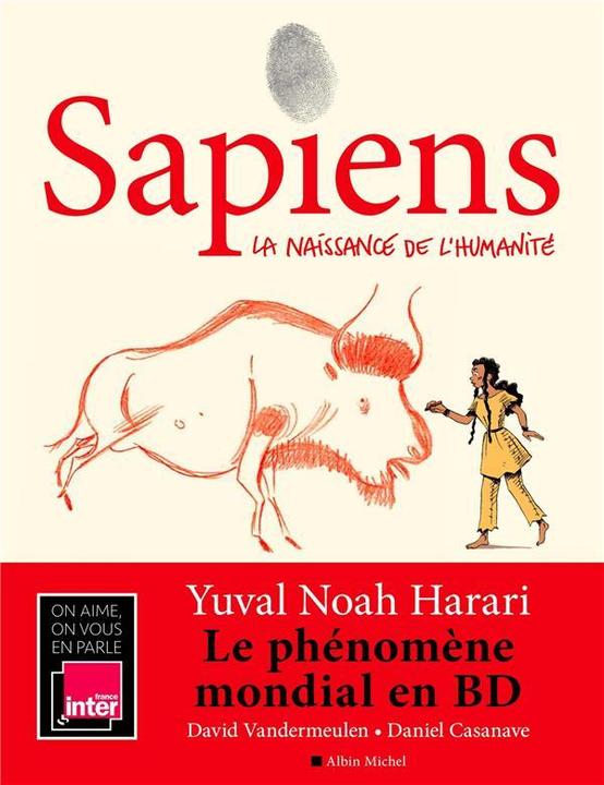 Produktbild Albin Michel Sapiens : la naissance de l'humanité (Französisch, Harari Yuval Noah, Casanave D., Vandermeulen D., 2020)