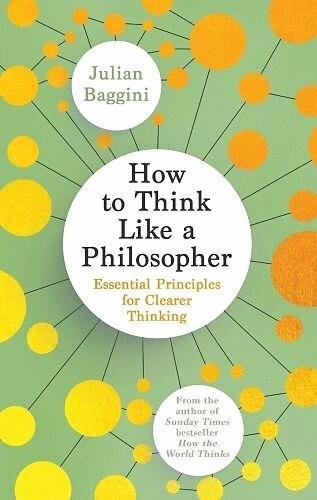 Immagine prodotto How to Think Like a Philosopher (Inglese, Baggini Julian, 2023)