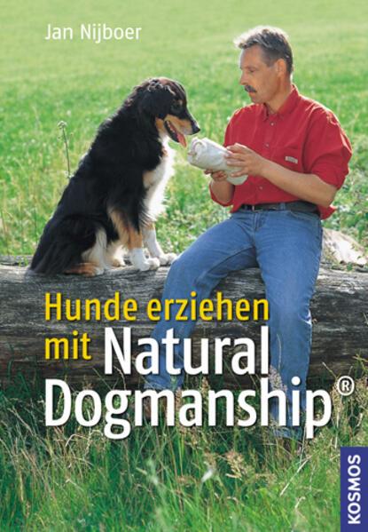 Kosmos Éduquer les chiens avec le Natural Dogmanship (Allemand, Jan Nijboer)