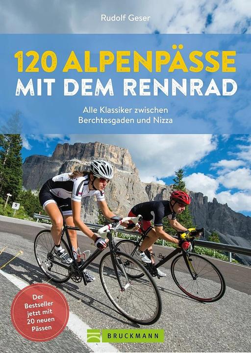Produktbild 120 Alpenpässe mit dem Rennrad (Deutsch, Rudolf Geser, 2023)