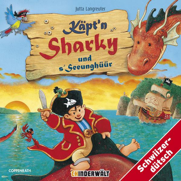 Actual product image Käpt'n Sharky and s'Seeunghüür (Jutta Longreuter, Swiss German)