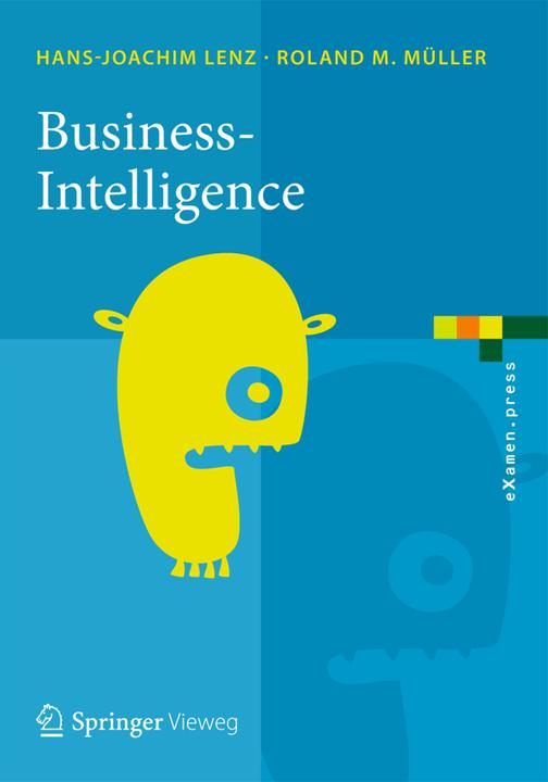 Produktbild Business-Intelligence (Deutsch, Roland M. Müller, Hans-Joachim Lenz, 2013)