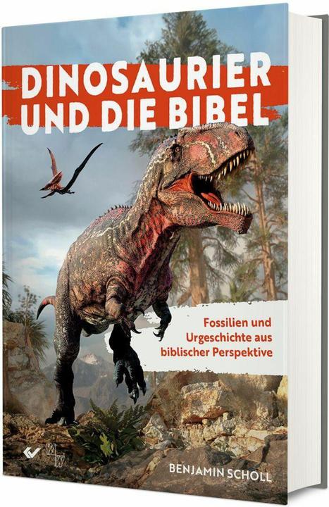 Actual product image Dinosaurier und die Bibel (German, Benjamin Scholl, 2024)