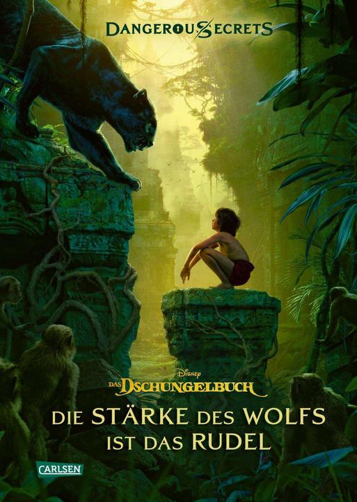 Produktbild Disney – Dangerous Secrets 6: Das Dschungelbuch: Die Stärke des Wolfs ist das Rudel (Scott Peterson, Walt Disney, Joshua Pruett, Deutsch)
