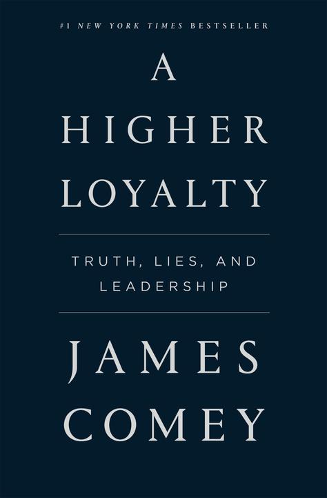 A Higher Loyalty (Anglais, James Comey, 2018)