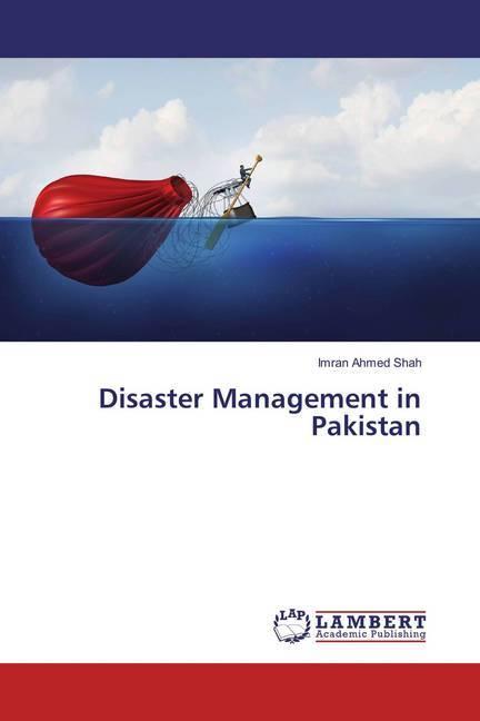 Produktbild Disaster Management in Pakistan (Deutsch, Imran Ahmed Shah, 2018)
