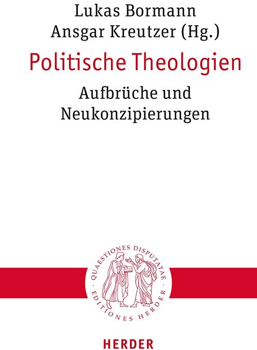 Actual product image Politische Theologien (German, Ulrich Angel, Martin Breul, Bernhard Grümme, Gregor Taxacher, Jan-Hendrik Herbst, David N. Field, Ansgar Kreutzer, Gerd-Rainer Horn, Sebastian Pittl, Ottmar Fuchs, Reinhold Boschki, Elisabeth Migge, Anne Weber, Michaela Quast-Neulinger, Stefan silver, Britta Konz, Luke Bormann, Rebekka Klein)