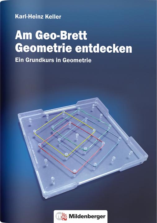 Produktbild Am Geo-Brett-Geometrie entdecken. Arbeitsheft (Deutsch, Mildenberger Verlag GmbH, 2015)