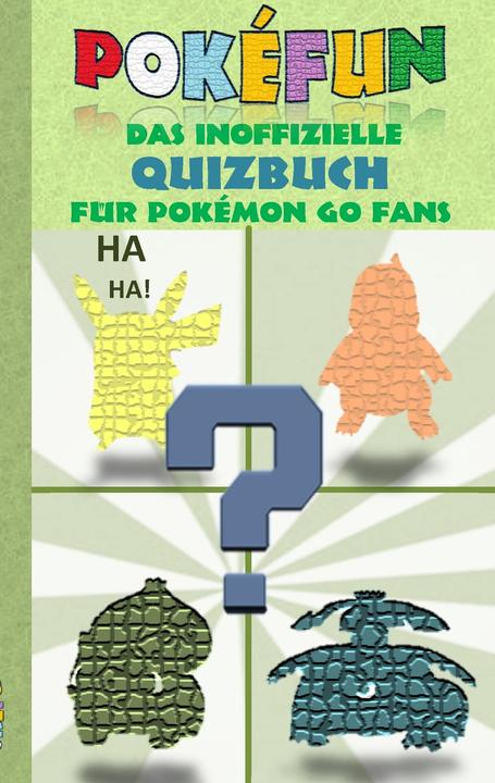Image du produit POKEFUN - Le livre de quiz non officiel pour les fans de Pokemon GO (Allemand, Theovon, 2017)