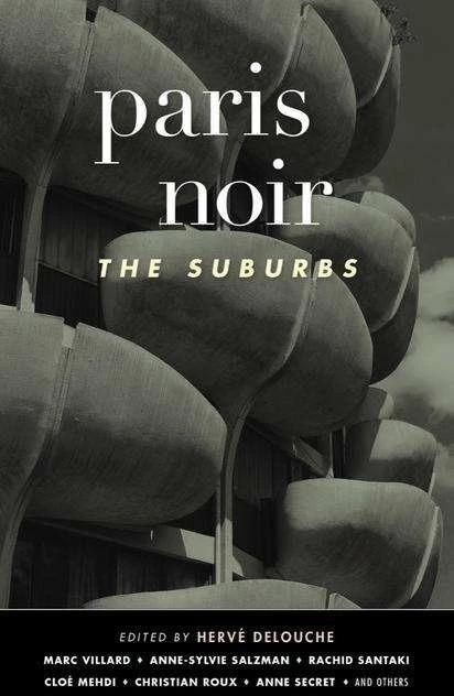 Actual product image Paris Noir: The Suburbs (English, Herve Delouche, 2022)