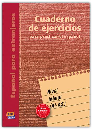 Produktbild Cuadernodeejerciciosparapracticarelespaol (Benitez, MaradelCarmenua, Pedro/Andino, MaraAnatoly/Fernández, 2007)