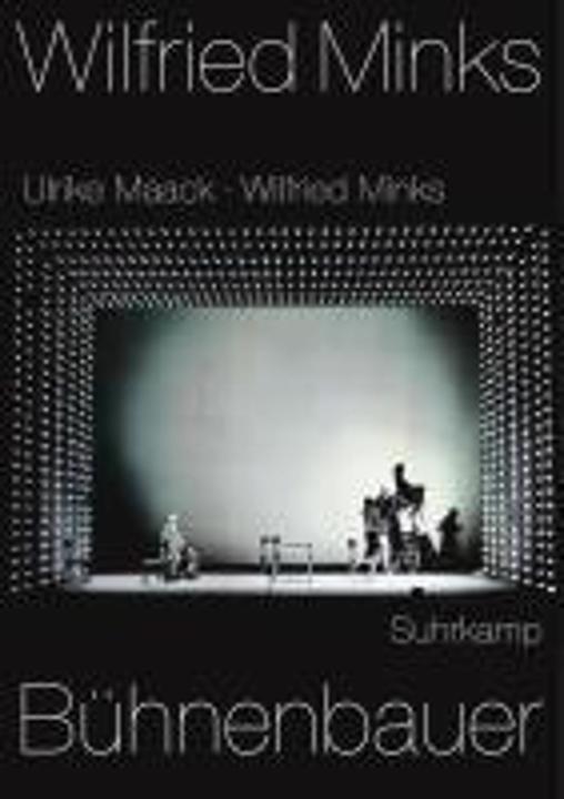 Produktbild Wilfried Minks. Bühnenbauer (Deutsch, Ulrike Maack, Wilfried Minks, 2011)