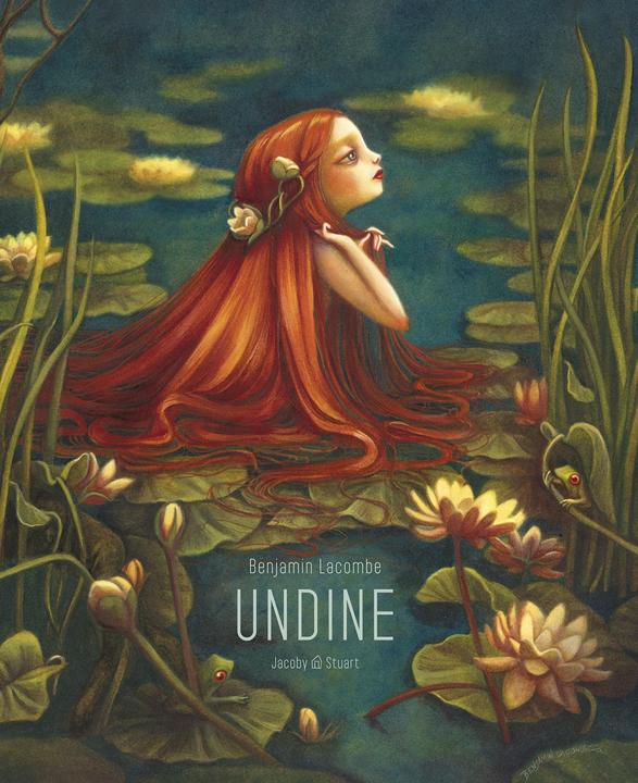 Actual product image Undine (German, Benjamin Lacombe, 2017)