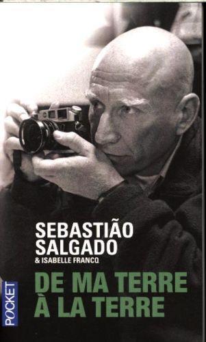 Produktbild De ma terre à la Terre (Französisch, Salgado Sebastiao, 2015)