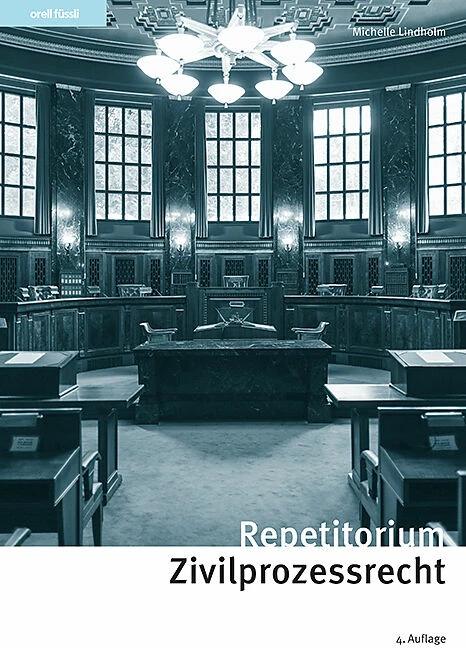 Produktbild Repetitorium Zivilprozessrecht (Deutsch, Michelle Lindholm, 2023)