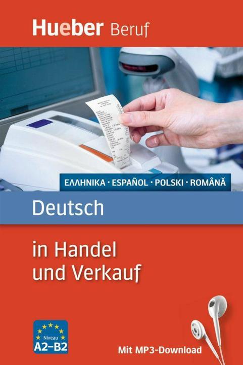 Produktbild Berufssprachführer: Deutsch in Handel und Verkauf (Deutsch, Inge Kunerl, Angelika Gajkowski, Leila Finger, Marietta Kremastioti, Michael Kaupert, 2016)