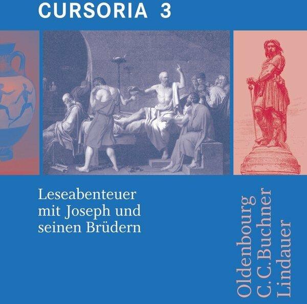 Actual product image Cursus - Ausgabe A / Cursoria 3: Joseph und seine Brüder (German, Latin, Andrea Wilhelm, Stephan Brenner, Friedrich Maier, 2007)