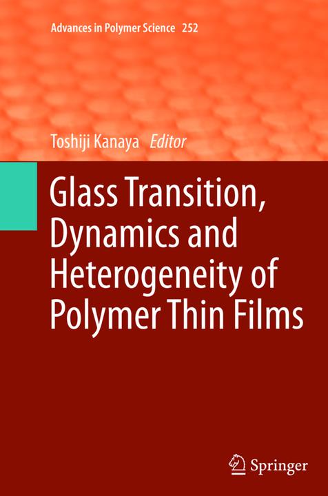 Immagine prodotto Glass Transition, Dynamics and Heterogeneity of Polymer Thin Films (Hiroshi Morita, Keiji Tanaka, Atsushi Takahara, Toshiji Kanaya, 2015)