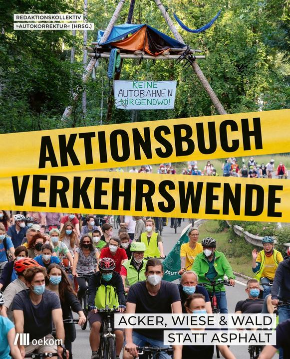 Actual product image Aktionsbuch Verkehrswende (German, Tobi Rosswog, Jutta Sundermann, Jörg Bergstedt, Clara Thompson, 2021)