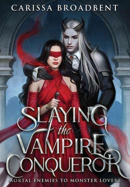 Produktbild Slaying the Vampire Conqueror (Carissa Broadbent, Englisch)