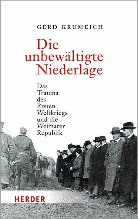 Produktbild Die unbewältigte Niederlage (Deutsch, Gerd Krumeich, 2021)