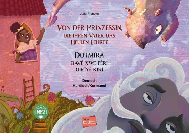 Produktbild Von der Prinzessin, die ihren Vater das Heulen lehrte (Deutsch, Kurdisch (Sorani), Julia Francke, 2024)