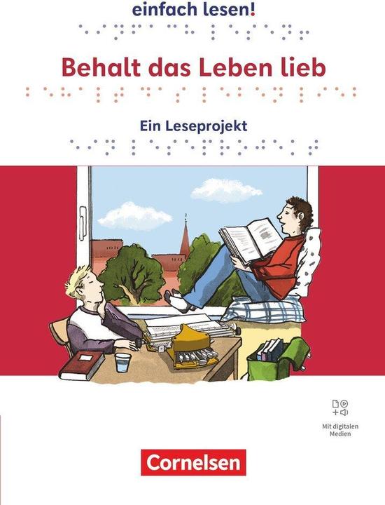 Produktbild Einfach lesen!, Leseprojekte, Leseförderung ab Klasse 5 - Ausgabe ab 2024, Behalt das Leben lieb (Deutsch, Cornelia Witzmann, Jaap ter Haar, 2025)