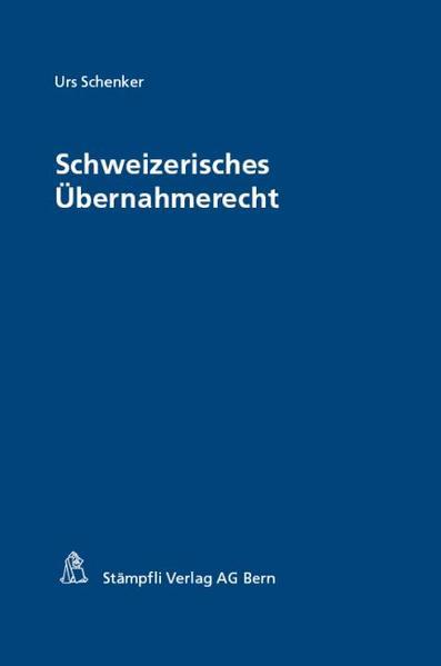 Produktbild Schweizerisches Übernahmerecht (Deutsch, Urs Schenker, 2009)