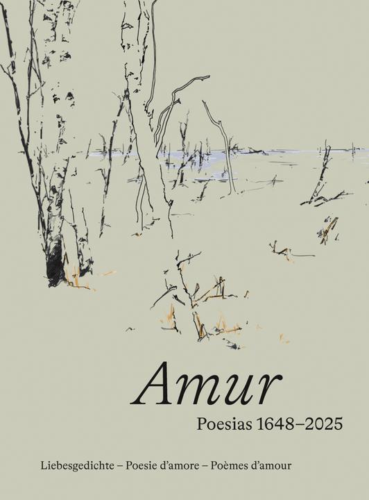 Immagine prodotto Amur - Poesias 1648 - 2025 (Reto-Romanico, Tedesco, Francese, Italiano, Ruth Gantert, Bettina Vital, Annetta Ganzoni, 2025)