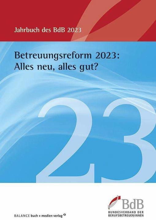 Actual product image Bundesverband der Berufsbetreuer/innen e. V. (BdB) (German, Federal Association of Professional Counsellors, innen e.V. (BdB), 2023)