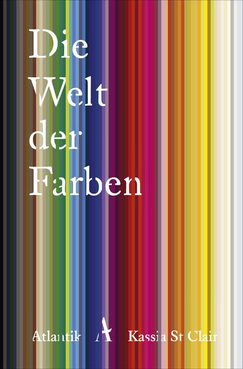 Immagine prodotto Die Welt der Farben (Tedesco, Kassia St Clair, 2019)