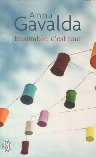 Actual product image Ensemble, c'est tout (French, Anna Gavalda, 2015)