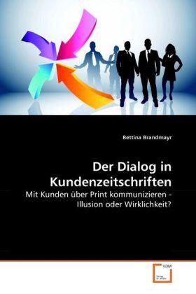 Immagine prodotto Der Dialog in Kundenzeitschriften (Tedesco, Bettina Brandmayr, 2010)