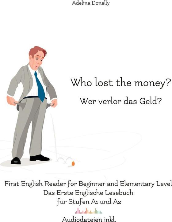 Image du produit Who lost the money? Wer verlor das Geld?, m. 14 Audio (Audiolego, Anglais)