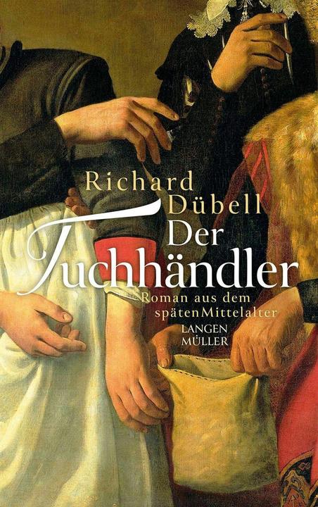 Produktbild Der Tuchhändler (Deutsch, Richard Dübell, 2023)