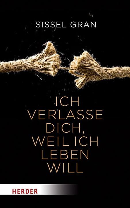 I'm leaving you because I want to live (German, Sissel Gran, 2019)