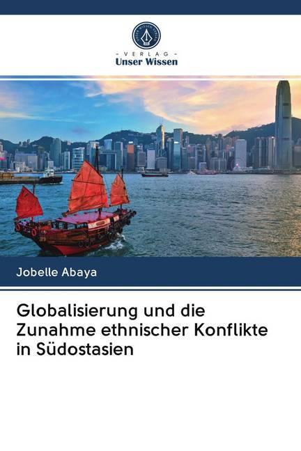 Image du produit Globalisierung und die Zunahme ethnischer Konflikte in Südostasien (Allemand, Jobelle Abaya, 2020)