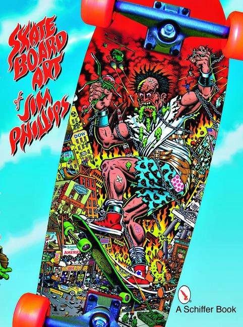 Produktbild Santa Cruz The Skateboard Art of Jim Phillips (Englisch, Jim Phillips, 2007)