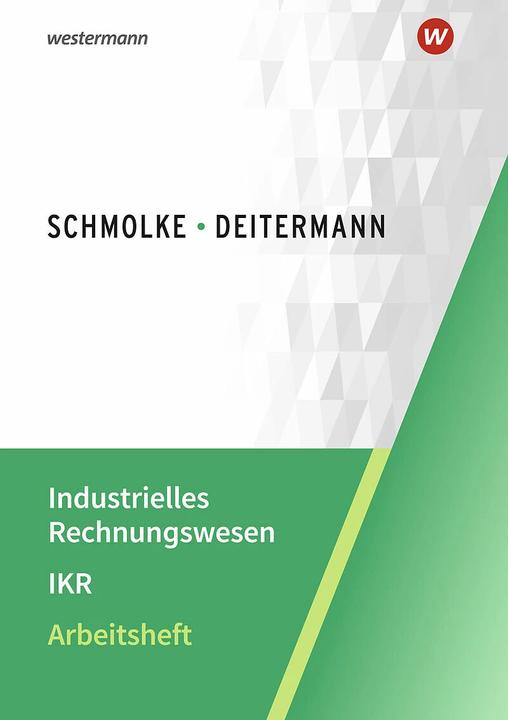 Immagine prodotto Industrielles Rechnungswesen - IKR. Arbeitsheft (Tedesco, Wolf-Dieter Rückwart, Björn Flader, Susanne Stobbe, Manfred Deitermann, 2023)