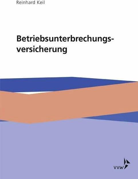 Actual product image Betriebsunterbrechungsversicherung (German, Reinhard Keil, 2018)