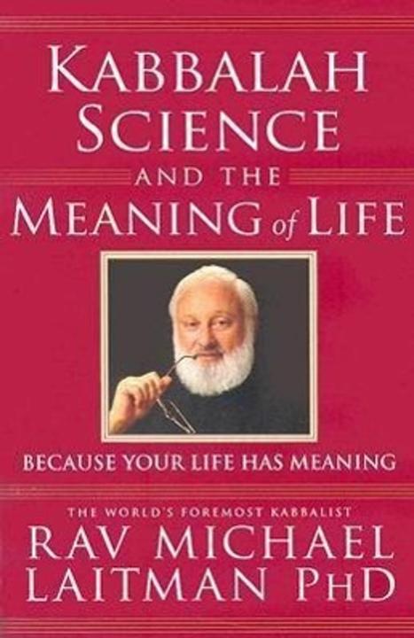 Immagine prodotto Kabbalah, Science & the Meaning of Life (Inglese, Rav Michael Laitman, 2006)