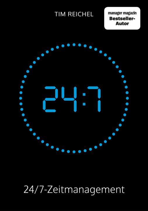 Produktbild 24/7-Zeitmanagement (Deutsch, Tim Reichel, 2019)