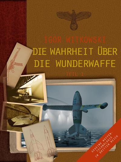 Produktbild Die Wahrheit über die Wunderwaffe (Deutsch, Igor Witkowski, Björn Moritz, Marek Kosmala, 2010)