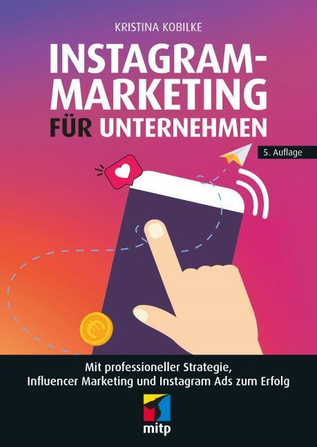 Produktbild Instagram-Marketing für Unternehmen (Deutsch, Kristina Kobilke, 2022)