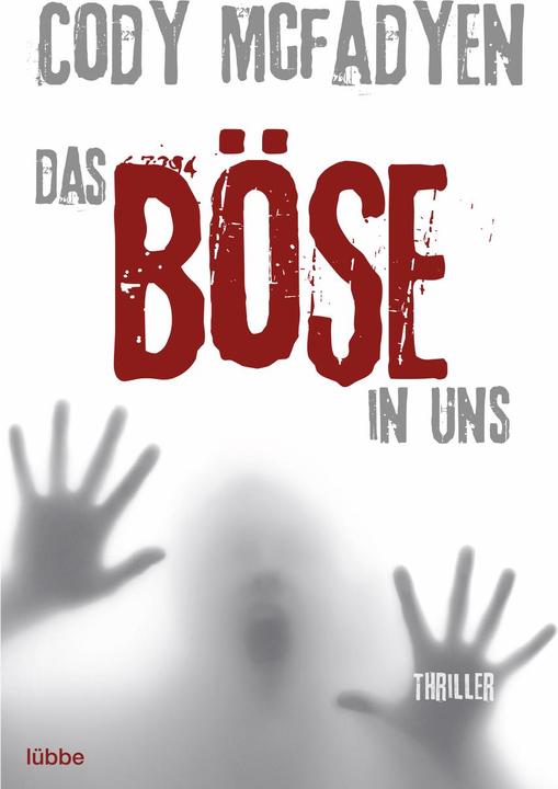 Produktbild Das Böse in uns (Deutsch, Cody Mcfadyen, 2010)