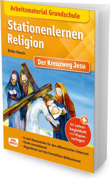 Actual product image Arbeitsmaterial Grundschule. Stationenlernen Religion: Der Kreuzweg Jesu (German, Petra Lefin, Britta Vaorin, 2019)