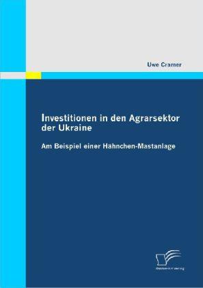 Produktbild Investitionen in den Agrarsektor der Ukraine (Uwe Cramer, 2010)
